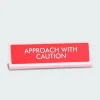 Approach With Caution Deskplate Sign - Plaque de bureau | Multicolore